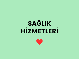 Sağlık Hizmetleri