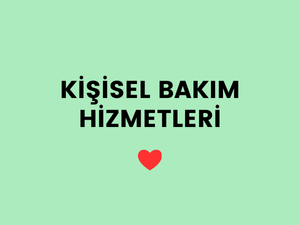 Kişisel Bakım Hizmetleri
